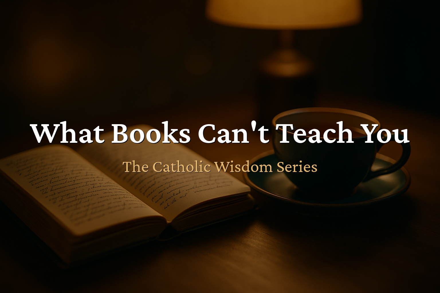 The Catholic Wisdom — What 10 Years of Ministry Taught Us That Books Couldn't